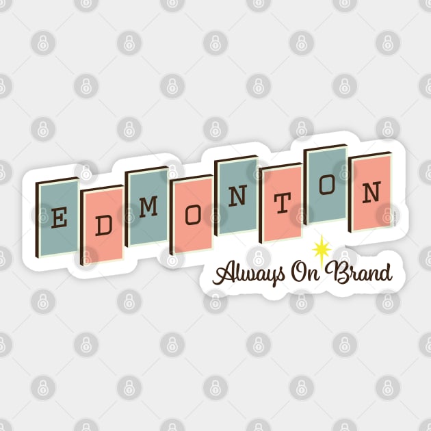 Edmonton. Always on Brand (Hard Candy) Sticker by Sean-Chinery